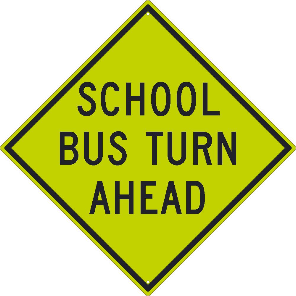 (Graphic School Bus Turn Ahead), 30X30, .080 Dg Ref Alum - TM170DG-eSafety Supplies, Inc