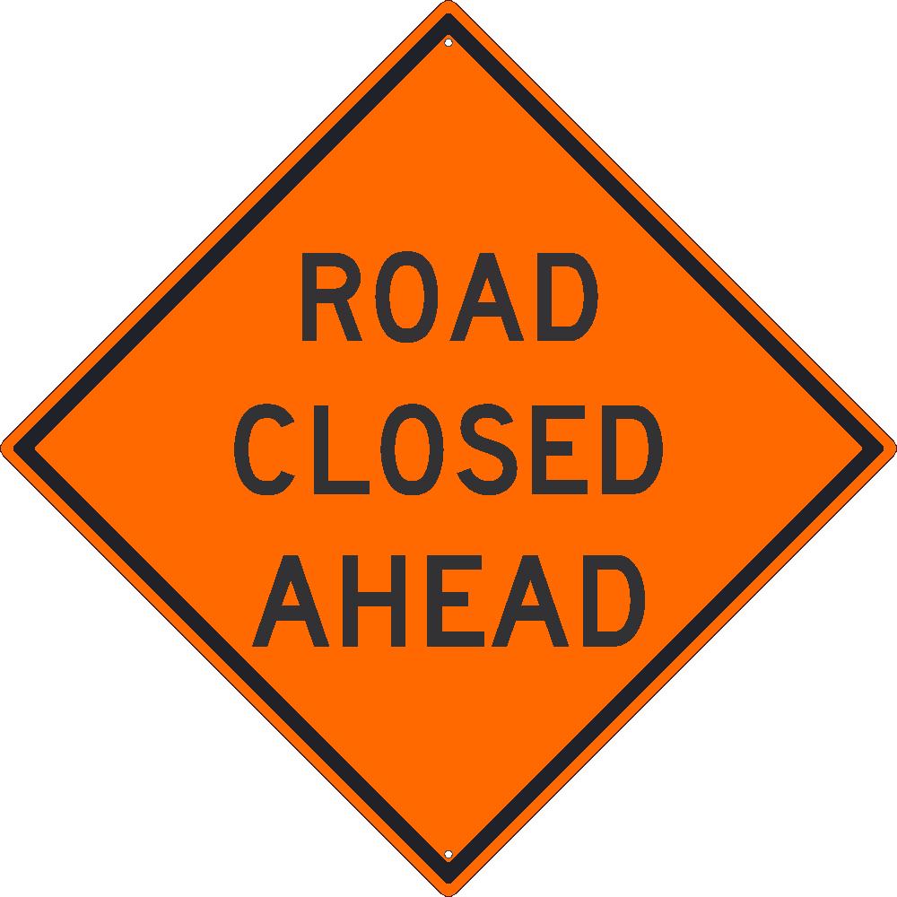 Road Closed Ahead Sign, 30X30, .080 Hip Ref Alum - TM175K-eSafety Supplies, Inc