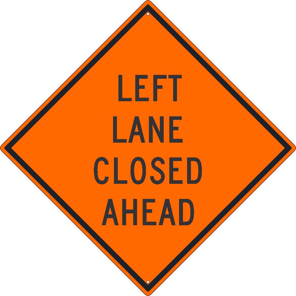Left Lane Closed Ahead Sign, 30X30, .080 Hip Ref Alum - TM179K-eSafety Supplies, Inc
