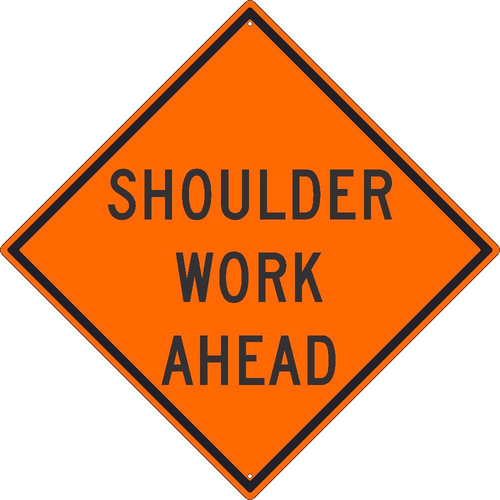 Shoulder Work Ahead Sign, 30X30, .080 Hip Ref Alum - TM186K-eSafety Supplies, Inc