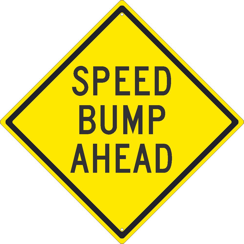 Speed Bump Ahead Sign-eSafety Supplies, Inc