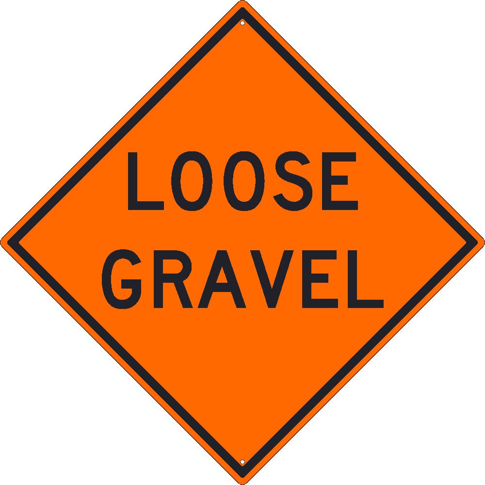 Loose Gravel Sign, 30X30, .080 Hip Ref Alum - TM236K-eSafety Supplies, Inc