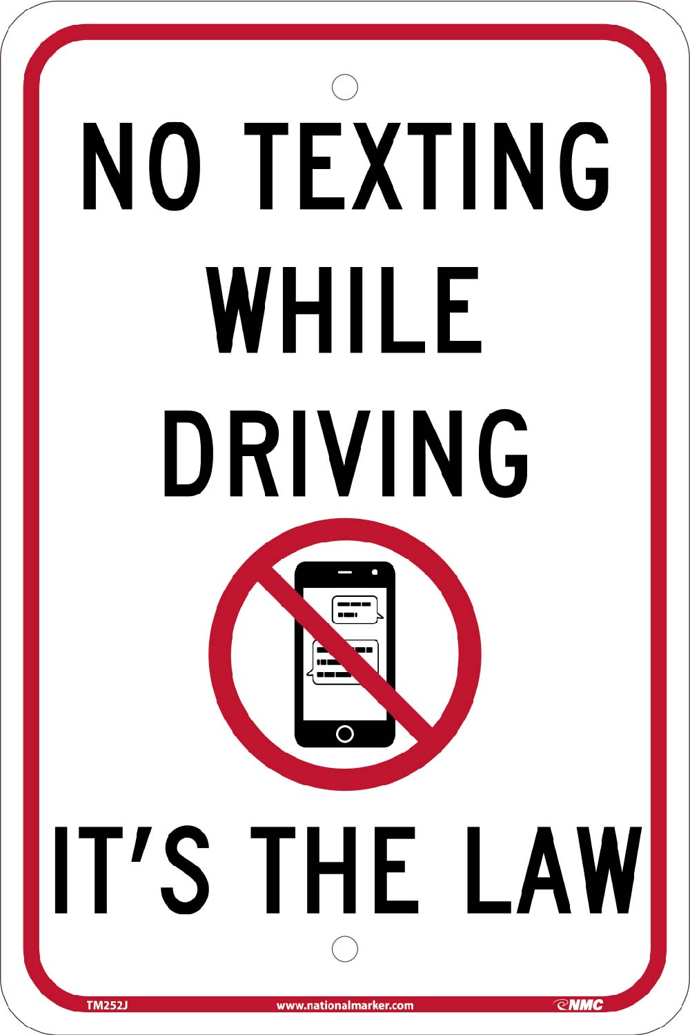 No Texting It'S The Law Traffic Sign Traffic Sign-eSafety Supplies, Inc