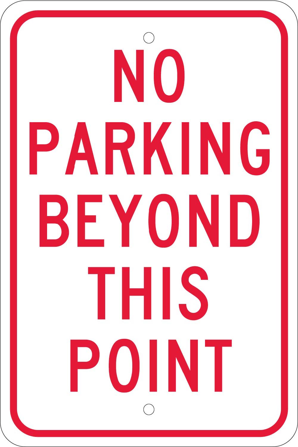 No Parking Beyond This Point Sign-eSafety Supplies, Inc
