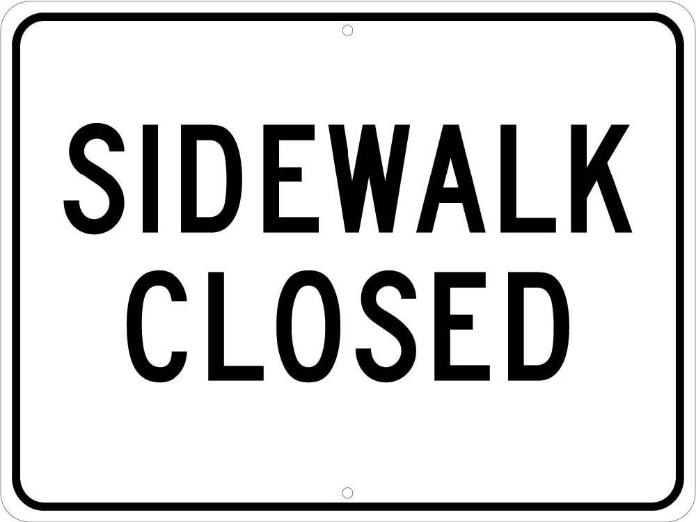 Sidewalk Closed Sign-eSafety Supplies, Inc