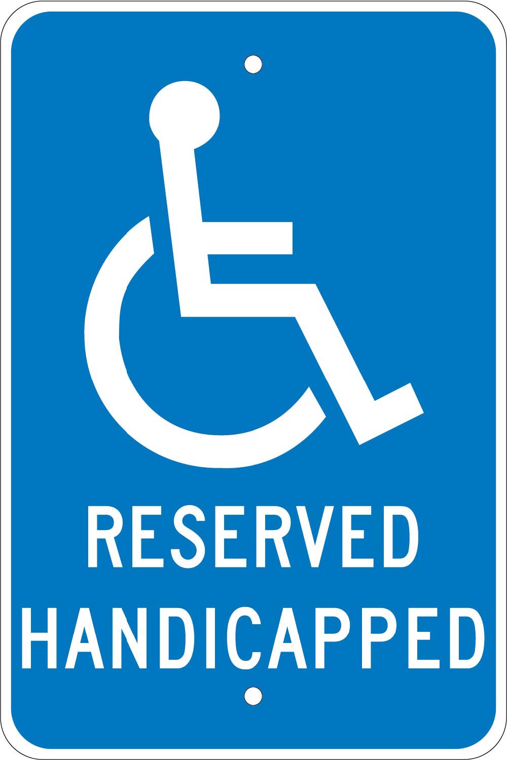 Reserved Handicapped Sign-eSafety Supplies, Inc