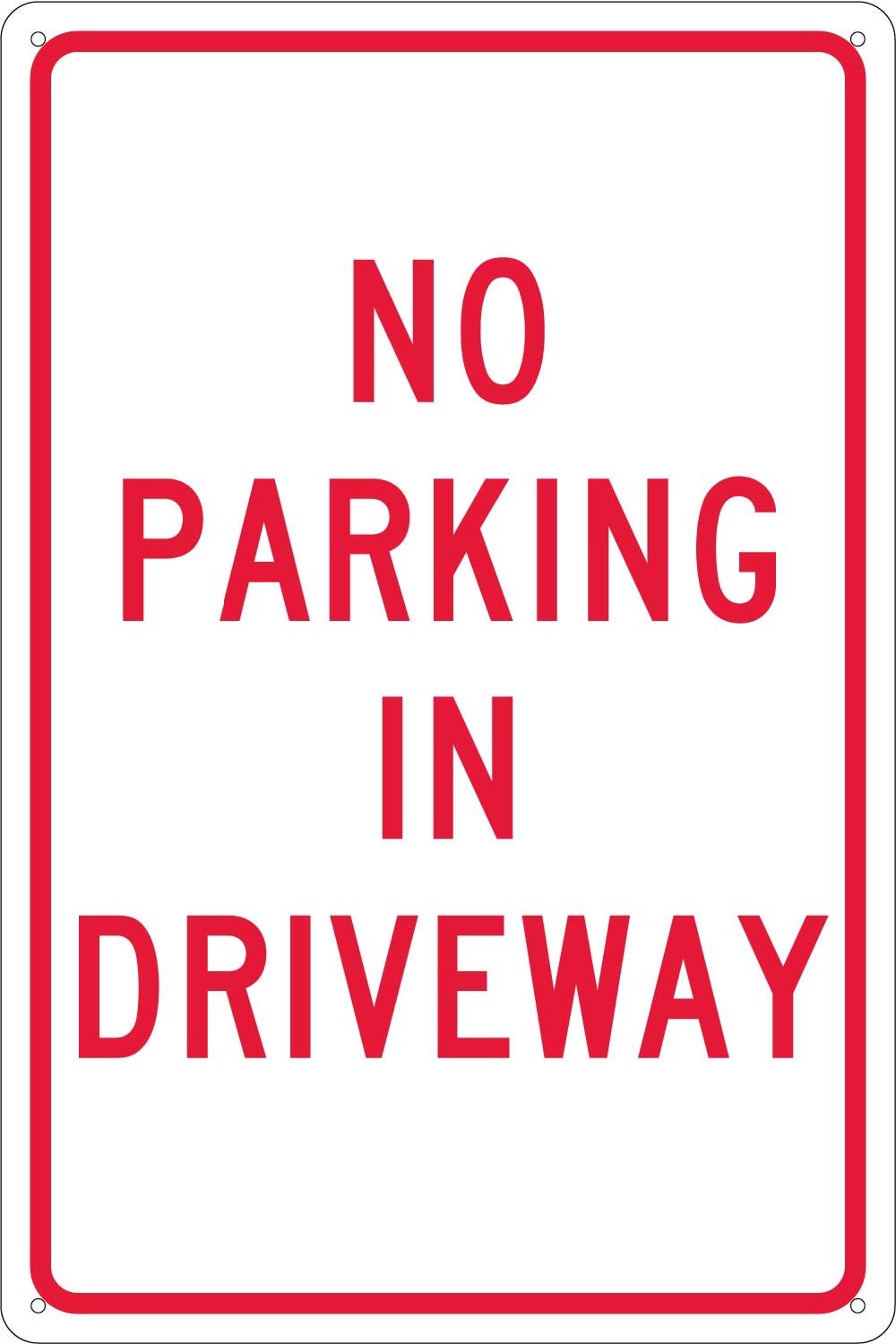 No Parking In Driveway Sign-eSafety Supplies, Inc