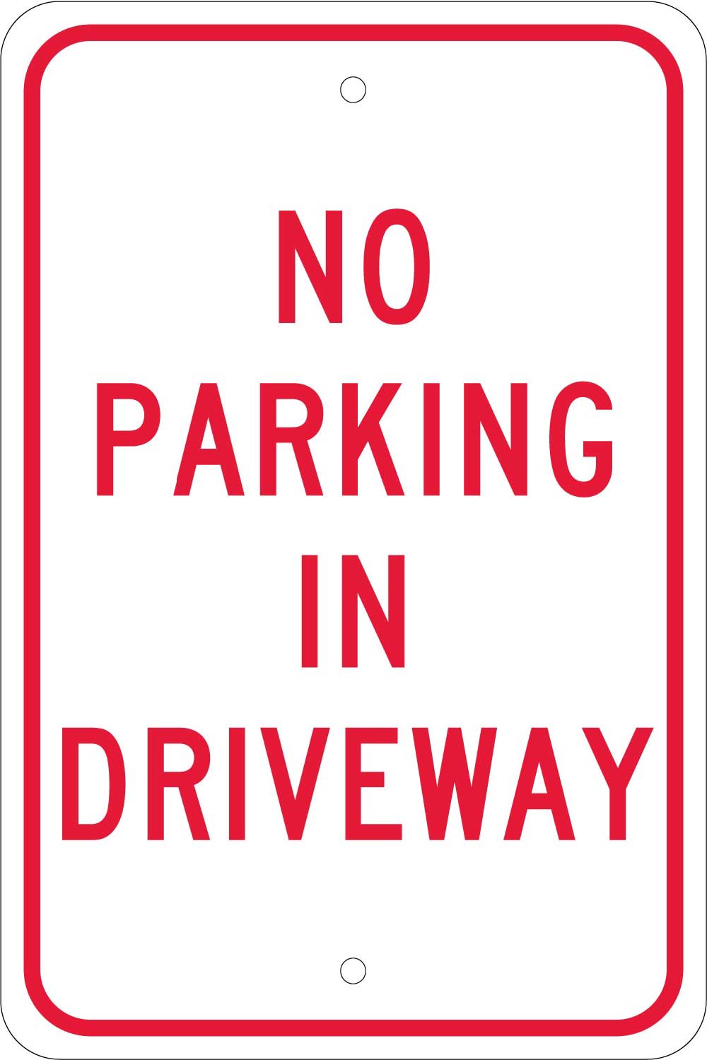 No Parking In Driveway Sign-eSafety Supplies, Inc