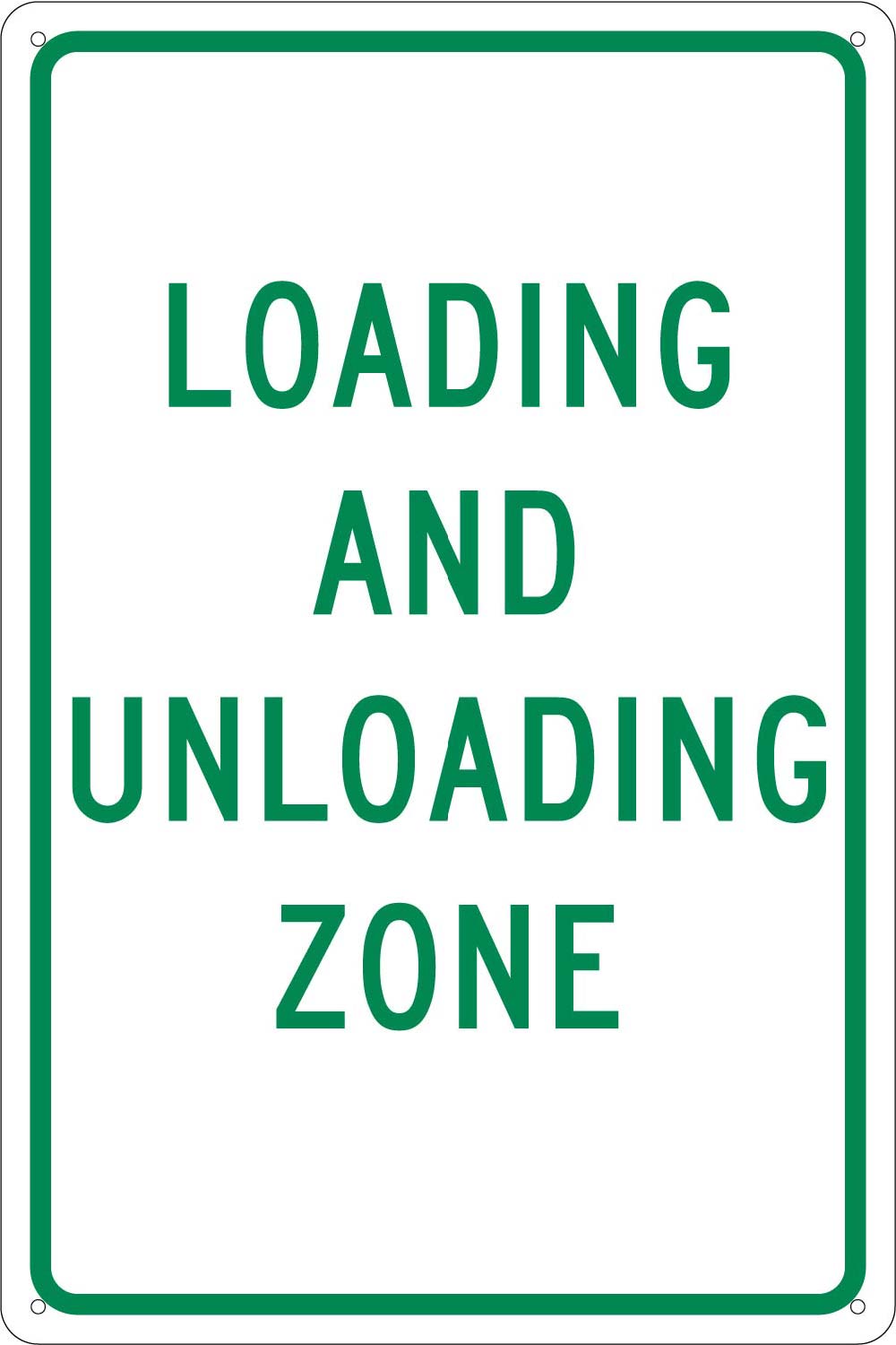 Loading And Unloading Zone Sign-eSafety Supplies, Inc