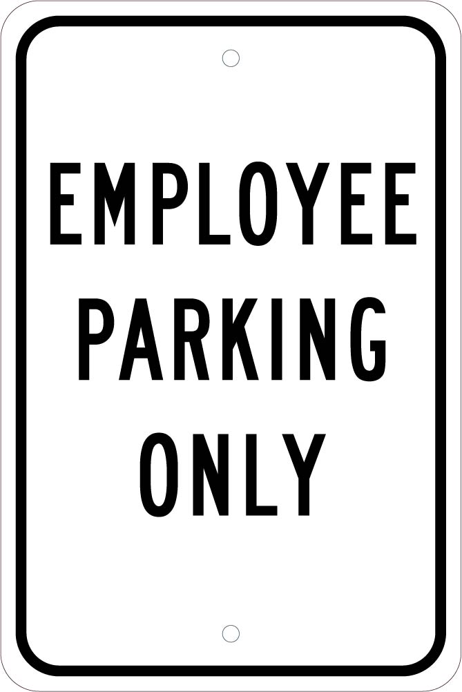 Employee Parking Only, 18X12, .080 Egp Ref Alum Sign - TM623J-eSafety Supplies, Inc