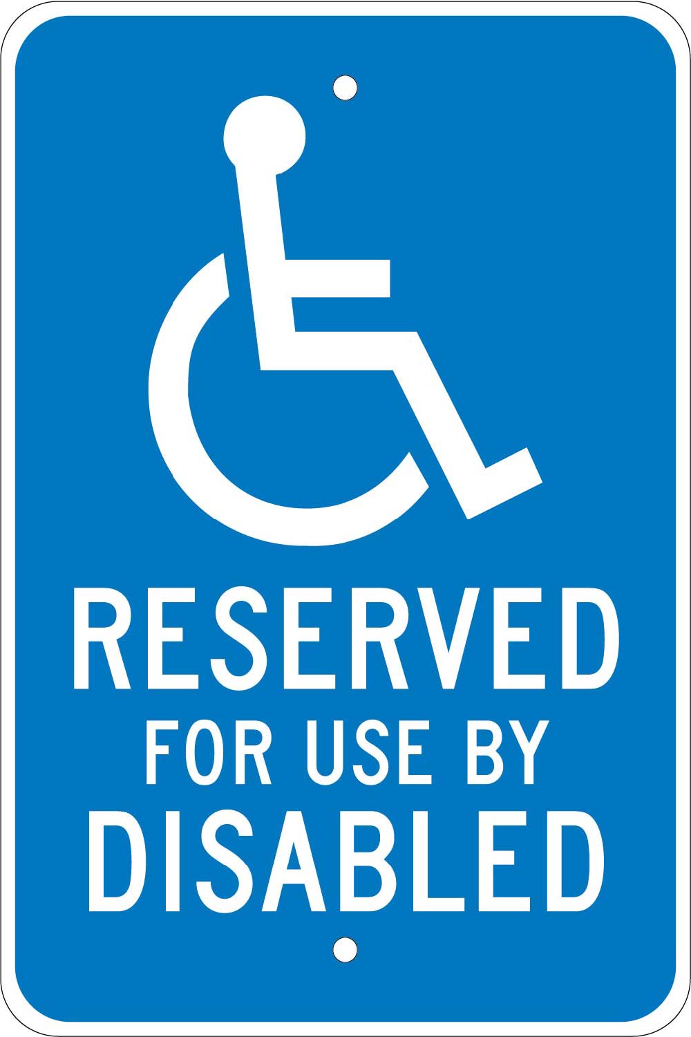 Reserved For Use By Disabled Traffic Sign-eSafety Supplies, Inc