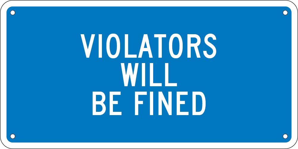 Violators Will Be Fined Sign-eSafety Supplies, Inc