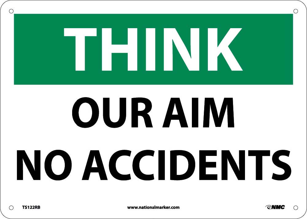 Think Our Aim No Accidents Sign-eSafety Supplies, Inc