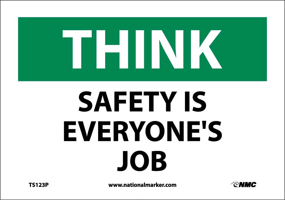 Think Safety Is Everyone'S Job Sign-eSafety Supplies, Inc