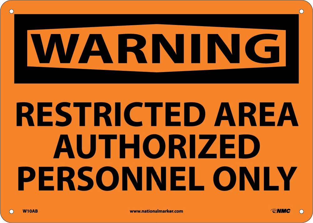 Warning Restricted Area Authorized Personnel Only Sign