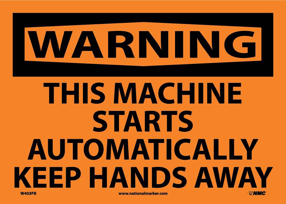 Warning This Machine Starts Automatically Sign-eSafety Supplies, Inc