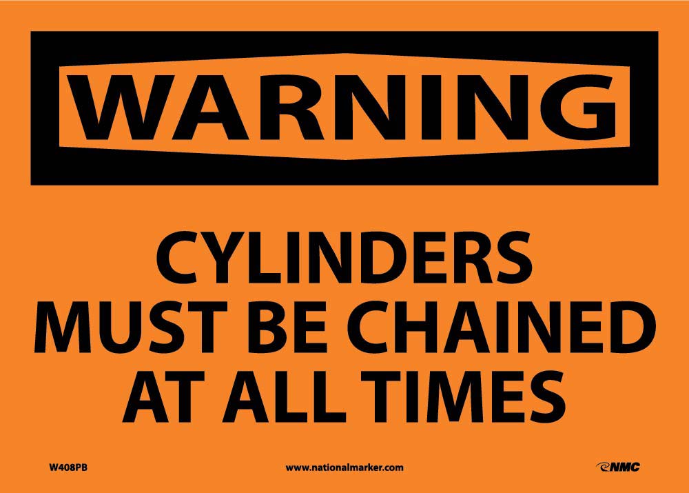 Warning Cylinders Must Be Chained At All Times Sign-eSafety Supplies, Inc