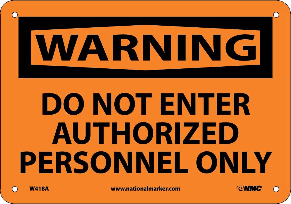 Warning Do Not Enter Authorized Personnel Only Sign-eSafety Supplies, Inc