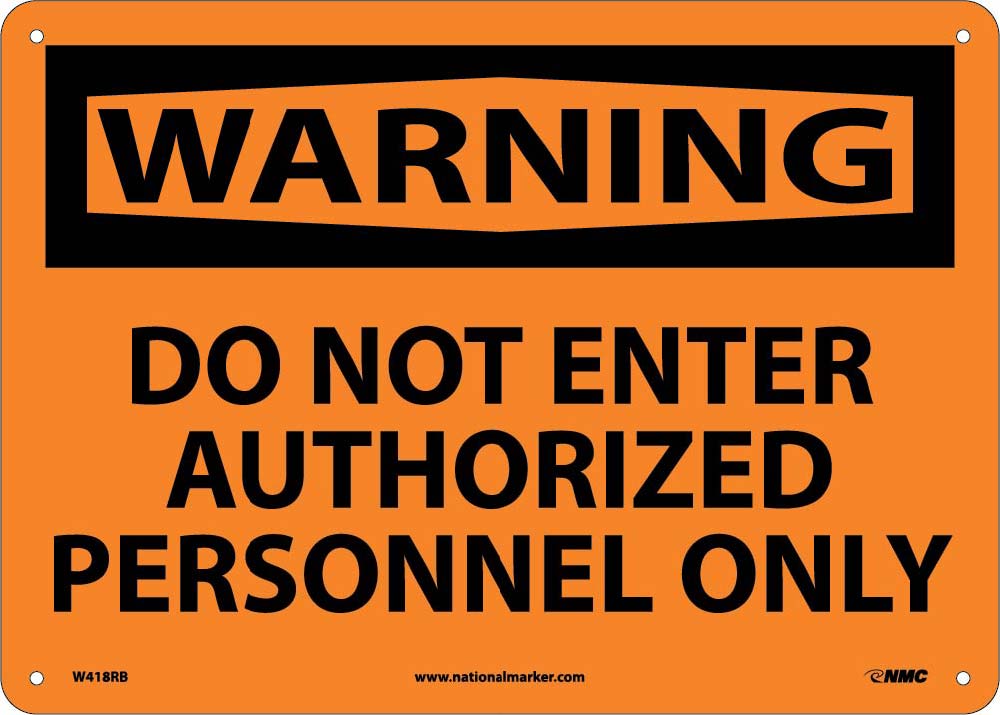 Warning Do Not Enter Authorized Personnel Only Sign-eSafety Supplies, Inc