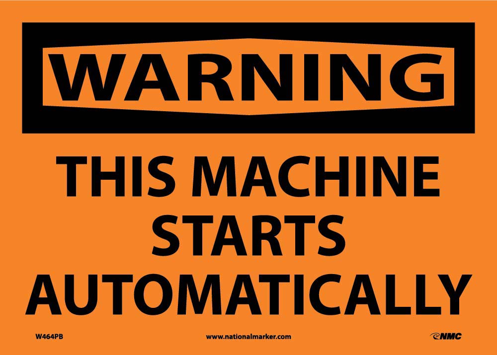 Warning This Machine Starts Automatically Sign-eSafety Supplies, Inc