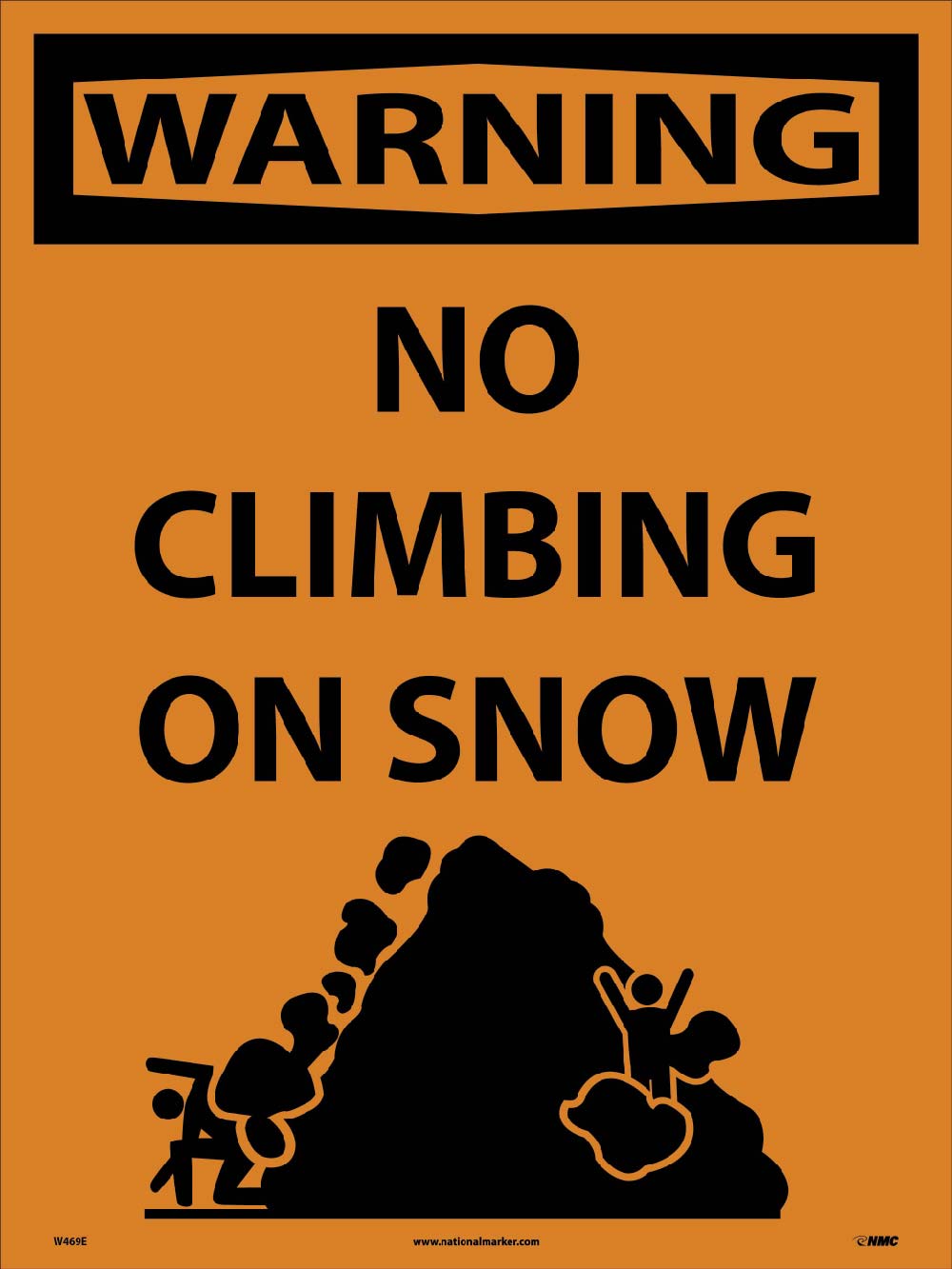 Warning No Climbing On Snow Sign Sign-eSafety Supplies, Inc