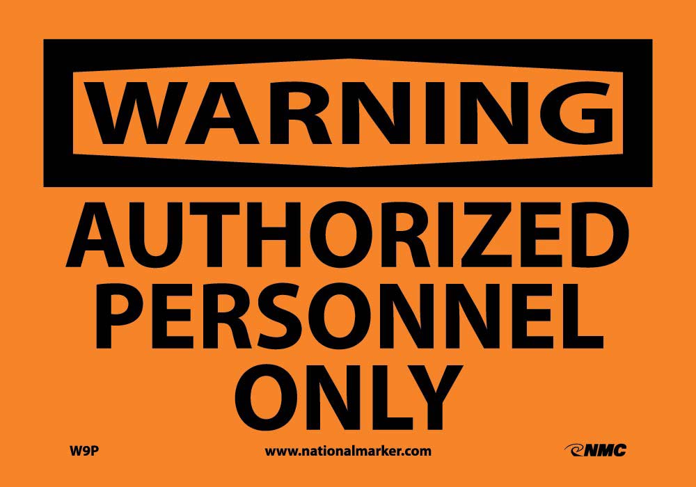 Warning Authorized Personnel Only Sign-eSafety Supplies, Inc