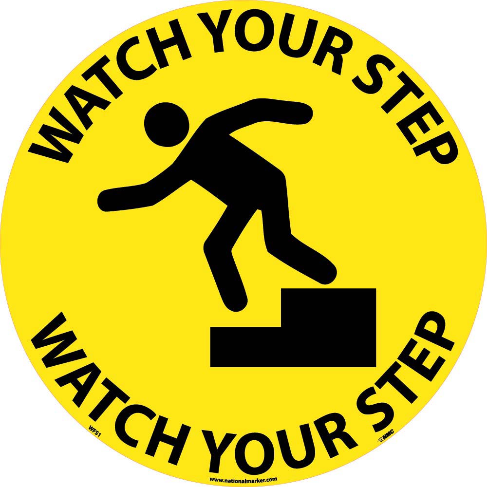 Watch Your Step Walk On Floor Sign-eSafety Supplies, Inc